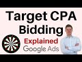 Target CPA Bidding: Google Ads Smart Bidding Strategies