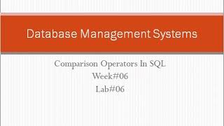 How Can we use comparison operators in sql where clause