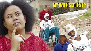 MY  WIFE  S0EP 1 New Film Nyarwanda 2024 ( ibyo twapanze urabi mbere yuko ubana na Bora)