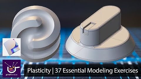 Plasticity | 35 Essential Modeling Exercises