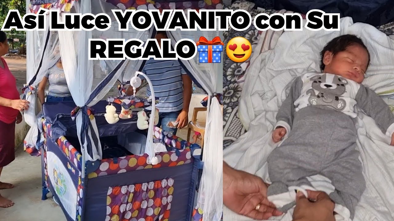 YOVANITO🤱😍 estrenó de una Vez Su REGALO🎁 así Luce ahora de Bellisimo Durmiendo en ella😱😍