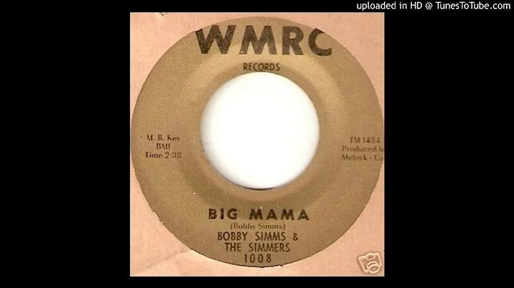 BOBBY SIMMS & SIMMERS big mama