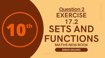 Question 2 | Exercise 17.2 | Class 10 | New Maths Book| Unit 17 (Sets) | Sindh Text Book Board