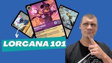 Disney Lorcana 101: The BASICS Of Lorcana! | Fundamentals of Story, Gameplay, and Mechanics