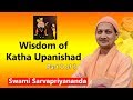 Swami Sarvapriyananda on Wisdom of Katha Upanishad | Part 1 of 3