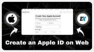 How to Create an Apple ID on Web - Make an Apple ID Without Phone