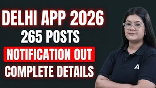 Delhi App Notification 2026 Out 265 Posts Bumper Vacancy Eligibility & Syllabus