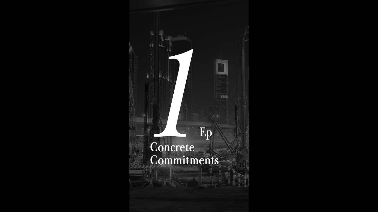Episode 1: Concrete Commitments