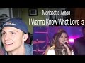 I Wanna Know What Love Is by Morissette Amon Reaction