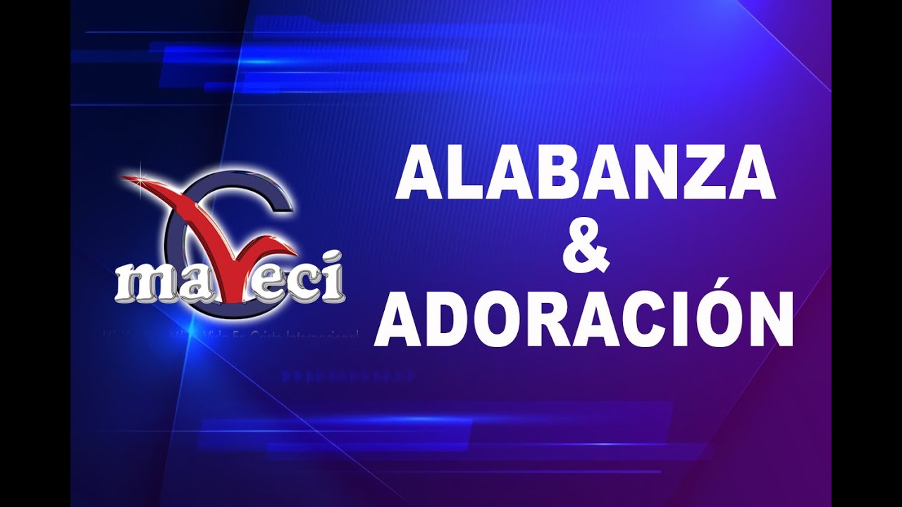 Servicio Especial - Alabanza y Adoración / viernes 23 de diciembre del ...