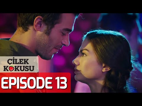 Strawberry Smell - Full Episode 13 (English Subtitles) | Cilek Kokusu