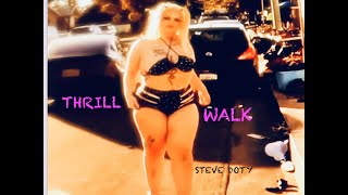 &quot;Thrill Walk&quot; | song by Steve Doty