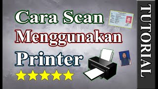 Tutorial Cara Scan Dokumen Dengan Printer Epson L3110