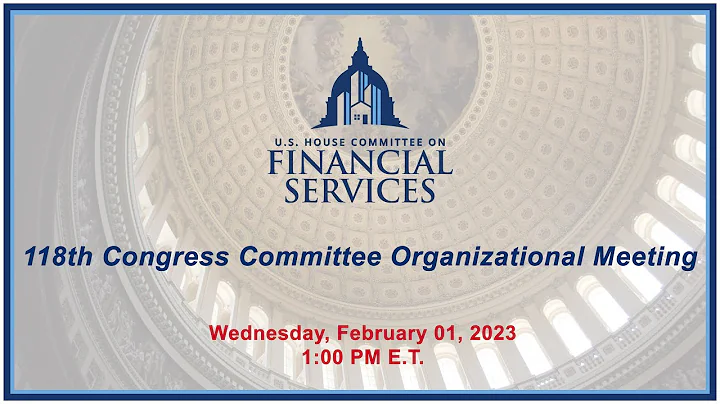 118th Congress Committee Organizational Meeting (EventID=115273) - DayDayNews