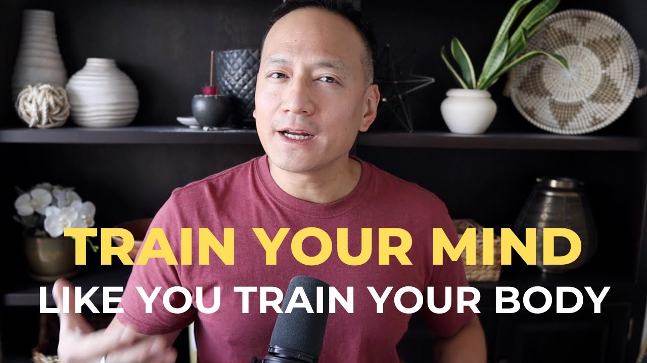 Train Your Mind for Success: Just Like You Train Your Body - YouTube