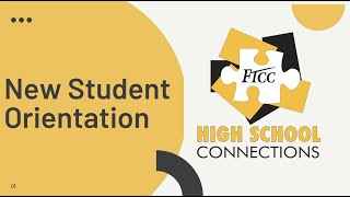FTCC High School Connections Student Orientation Recorded Video