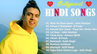 New Hindi Song 2024 -Jubin Nautiyal, Arijit Singh,B Praak,Payal Dev, Stebin Ben,Armaan Malik,B Praak