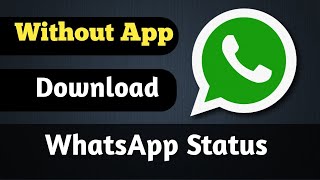 How to download whatsapp status without app । Whatsapp status ।  Save whatsapp status screenshot 5