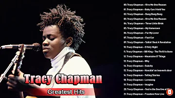 Best Songs Tracy Chapman - Tracy Chapman Greatest Hits Album