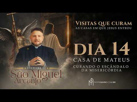 Saint Michael's Lent 2026 | Day 14 — House of Matthew - Healing the scandal of mercy
