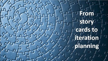 From story cards to iteration planning