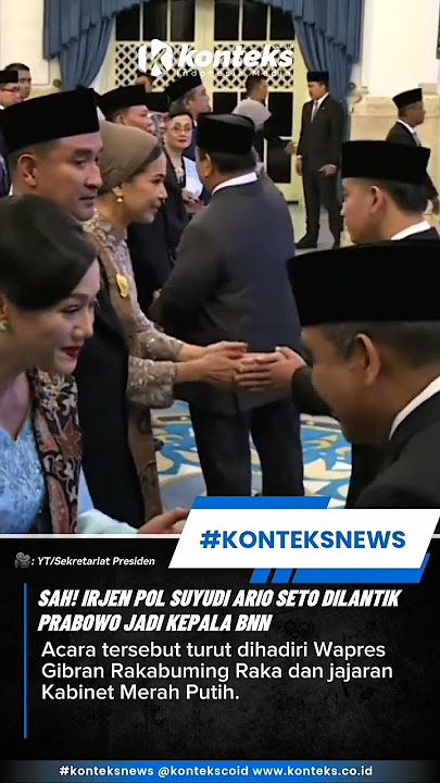 Sah! Irjen Pol Suyudi Ario Seto Dilantik Prabowo Jadi Kepala BNN