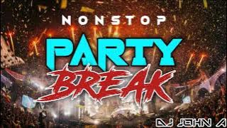 NONSTOP | PARTY BREAK | LATIN MIX | CLEAN MIX | DJ JOHN A