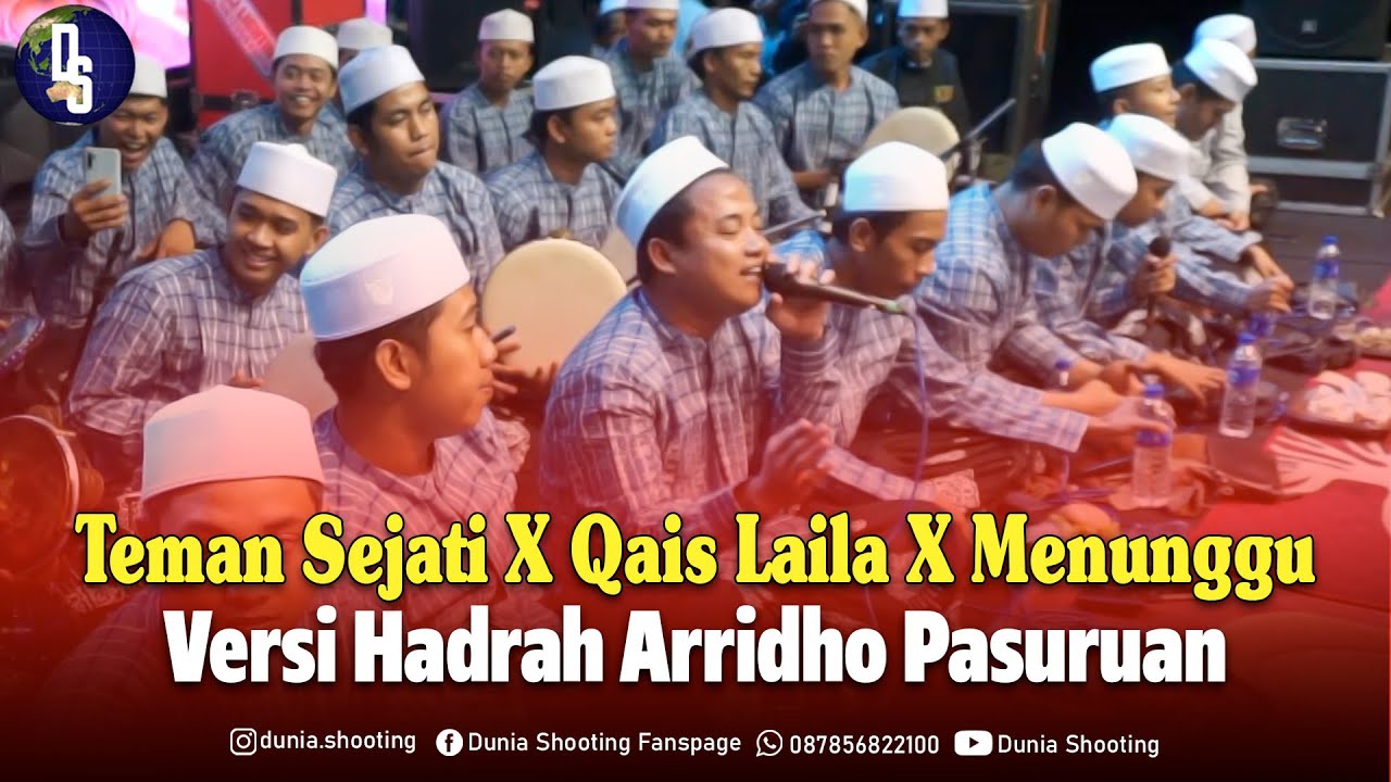 Teman Sejati X Qais Laila X Menunggu - Hadrah Arridho Pasuruan | Dunia Shooting