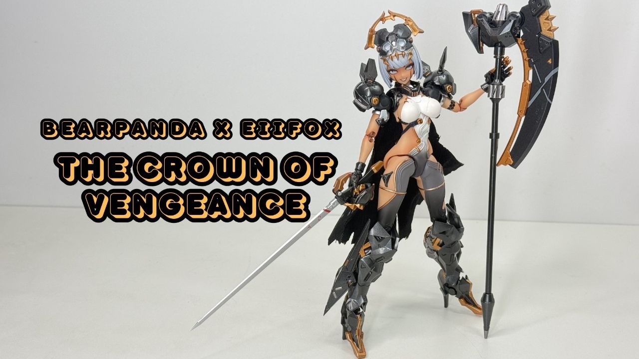 BearPanda x Eiifox EOR7 Crown of Vengeance Action Figure Review