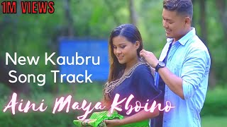 Aini Maya Kbui Noh | New Kaubru Song Track With Lyrics | Biswanath & Sahil Reang | Kaubru Video 2022