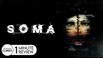 Soma | 1-Minute Review