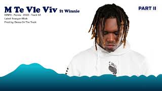 KEN FS - M Te Vle Viv feat. Winnie [ Officiel] Resimi
