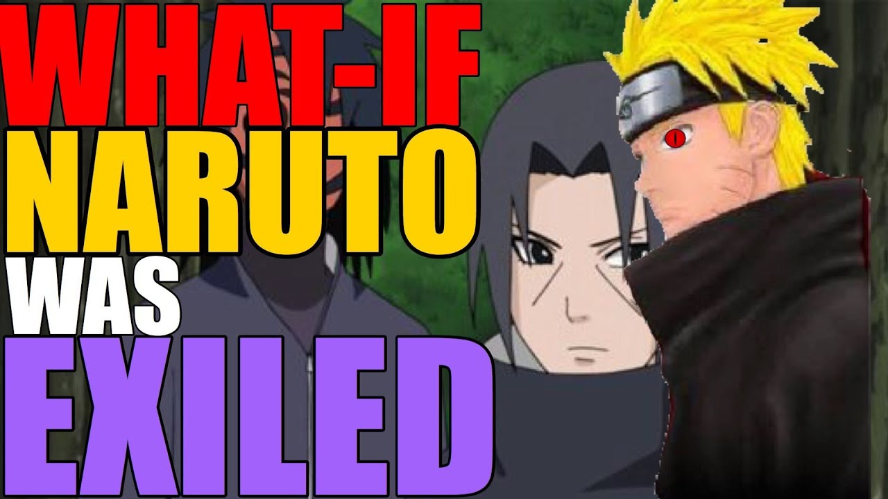 What If Naruto Was Exiled From The Leaf Part 4 YouTube