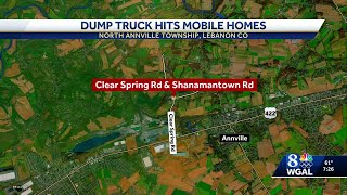 Dump Truck Crashes Into 2 Mobile Homes In Lebanon County