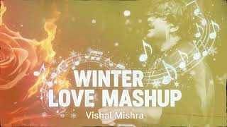 Download Lagu Vishal Mishra || Winter Love Mashup || 2025 || Best Of Vishal Mishra MP3