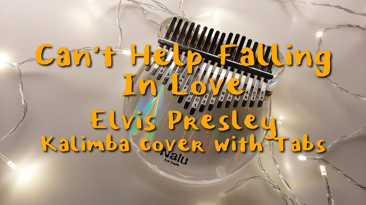 Can't Help Falling In Love | Kalimba Cover with tabs ...
