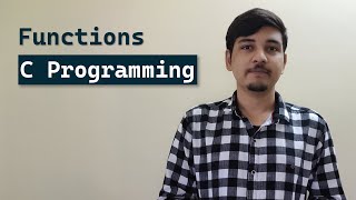 Functions in C Programming Language | C Language Tutorial