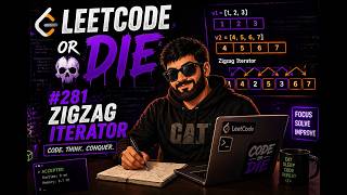 Leetcode or Die: 281 Zigzag Iterator