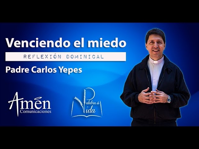 Actualizar 34+ imagen padre carlos yepes el miedo