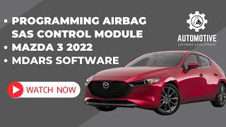 PROGRAMMING AIRBAG SAS CONTROL MODULE | 2022 MAZDA 3 | MDARS SOFTWARE screenshot 5