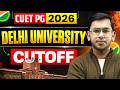 CUET PG 2026 DU Cutoff (All Courses) 🔥 | कौन सा कॉलेज मिलेगा? | Safe Score for Delhi University?