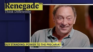 Guy Standing: Power To The Precariat
