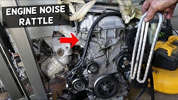 ENGINE NOISE RATTLE COLD START OR ALL THE TIME. WHAT CAUSES TIMING CHAIN ENGINE NOISE RATTLE