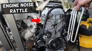 ENGINE NOISE RATTLE COLD START OR ALL THE TIME. WHAT CAUSES TIMING CHAIN ENGINE NOISE RATTLE