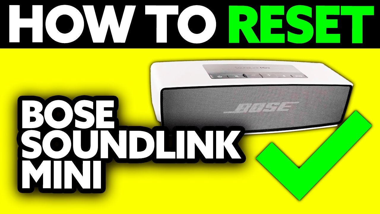 Resetting A Bose Soundlink Mini