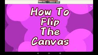 How To Flip The Canvas - Ibis Paint X!!