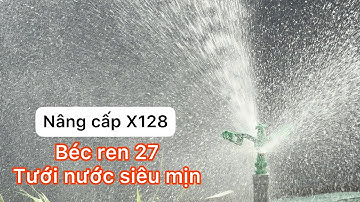 Béc X128 - béc nhựa ren 27, họng phun đồng, nâng cấp thêm xé tia inox tưới phun mưa rất đều nước