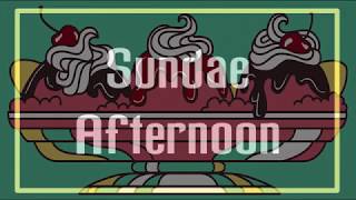 Sundae Afternoon