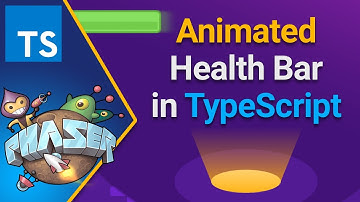 Animated Health Bar in TypeScript with Phaser 3