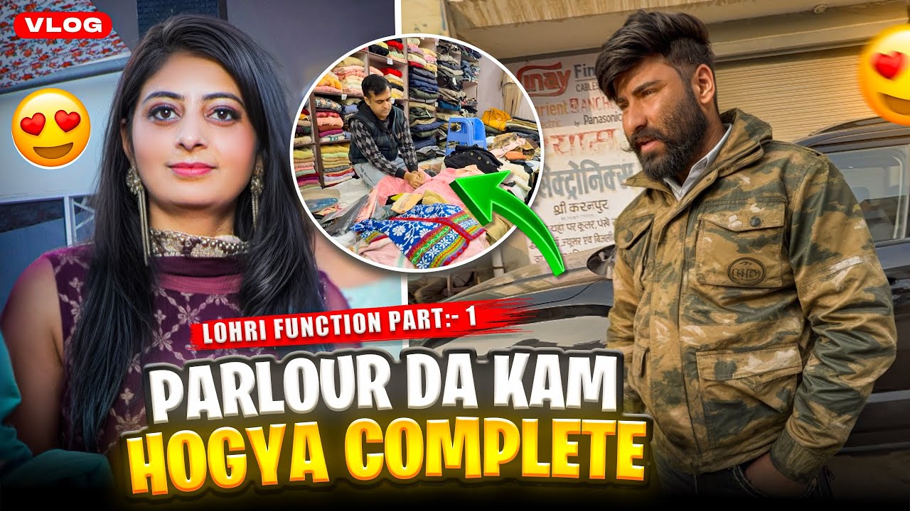 Lohri function(part:- 1) parlour da kam hogya complete😍||Daaku Vlogs 